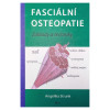 Fasciální osteopatie základy a techniky Angelika Stunk